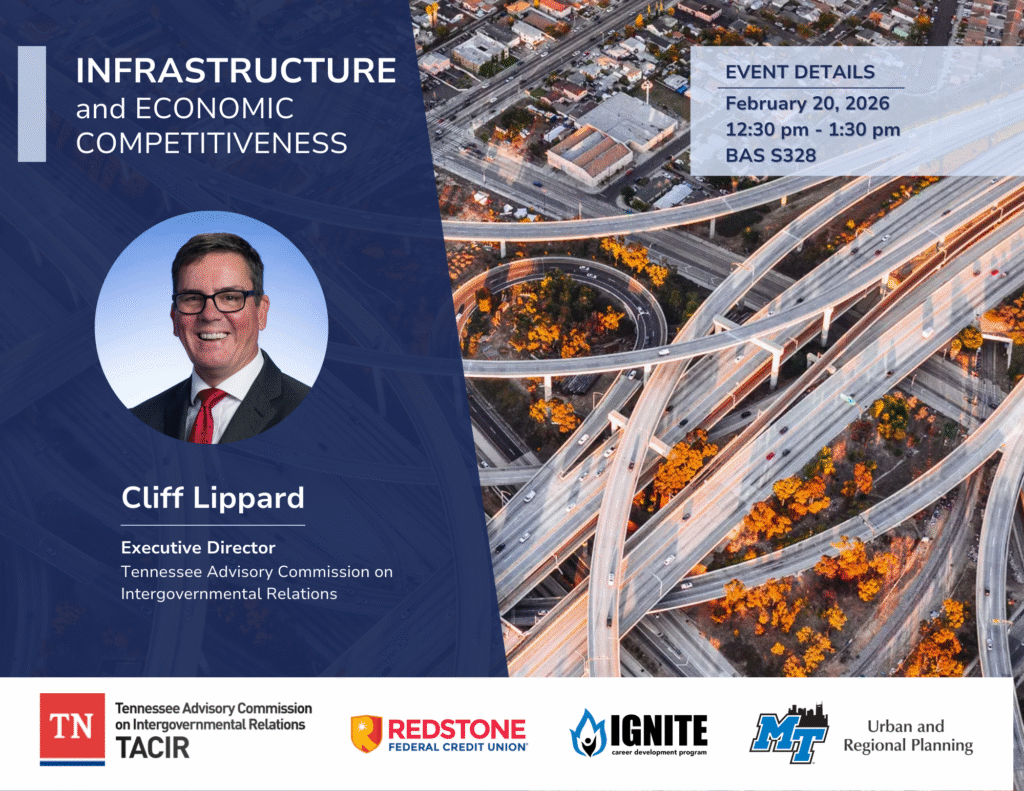 Date, Time, Location.
Photo of speaker, Cliff Lippard
Photo of many roads crossing and curving
Sponsored by TN Advisory Commission on Intergovernmental Relations, Redstone Federal Credit Union, IGNITE, and MT Urban & Regional Planning.