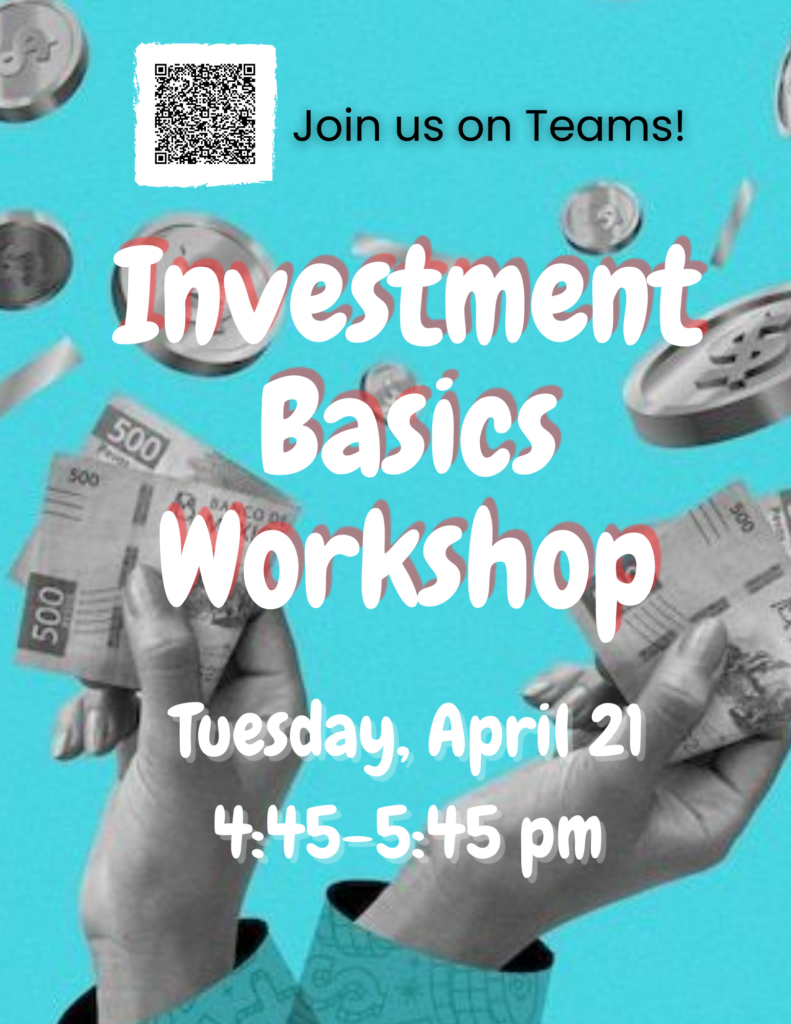 Join us on Teams for an Investment Basics Workshop
Tuesday, April 21
4:45-5:45 pm